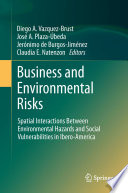 Business and environmental risks : spatial interactions between environmental hazards and social vulnerabilities in Ibero-America /