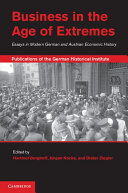 Business in the age of extremes : essays in modern German and Austrian economic history / edited by Hartmut Berghoff, Jurgen Kocka, Dieter Ziegler.