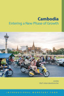 Cambodia : Entering a New Phase of Growth /