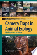 Camera traps in animal ecology : methods and analyses / Allan F. O'Connell, James D. Nichols, K. Ullas Karanth, editors.