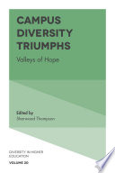 Campus diversity triumphs : valleys of hope /