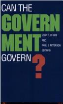 Can the government govern? / John E. Chubb and Paul E. Peterson, editors.