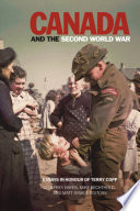 Canada and the Second World War : essays in honour of Terry Copp /