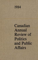 Canadian annual review of politics and public affairs.