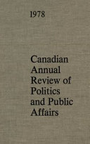 Canadian annual review of politics and public affairs. edited by R. B. Byers and John Saywell.