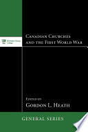 Canadian churches and the First World War /