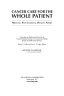 Cancer Care for the Whole Patient : Meeting Psychosocial Health Needs /