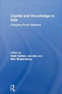 Capital and knowledge in Asia : changing power relations /