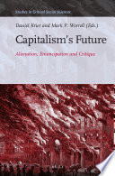 Capitalism's future : alienation, emancipation and critique /