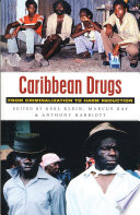 Caribbean drugs : from criminalization to harm reduction /