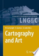 Cartography and art / edited by William Cartwright, Georg Gartner, Antje Lehn.