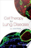 Cell therapy for lung disease / editor, Julia Polak.