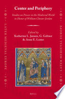 Center and periphery : studies on power in the Middle Ages in honor of William Chester Jordan /