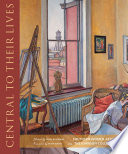 Central to their lives : Southern women artists in the Johnson Collection / edited by Lynne Blackman ; foreword by Sylvia Yount ; essays by Martha R. Severens [and five others].
