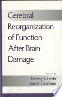 Cerebral reorganization of function after brain damage /