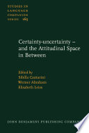 Certainty-uncertainty : And the attitudinal space in between /