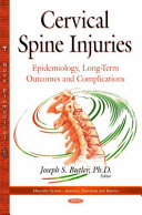 Cervical spine injuries : epidemiology, long-term outcomes and complications /