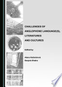 Challenges of Anglophone language(s), literatures and cultures /