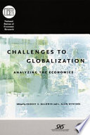 Challenges to globalization : analyzing the economics /