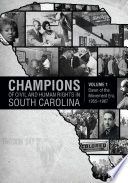 Champions of Civil and Human Rights in South Carolina /