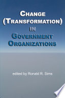 Change (transformation) in government organizations /