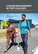 Change management in TVET colleges : lessons learnt from the field of practice /