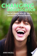 Changing adolescence : Social trends and mental health.