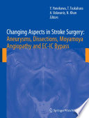 Changing aspects in stroke surgery : aneurysms, dissections and Moyamoya angiopathy /