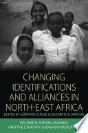 Changing identifications and alliances in North-East Africa.