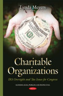 Charitable organizations : IRS oversight and tax issues for congress /