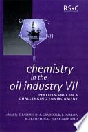 Chemistry in the oil industry VII performance in a challenging environment /