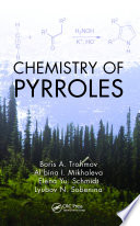 Chemistry of pyrroles / Boris A. Trofimov [and three others].