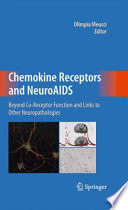 Chemokine receptors and neuroAIDS : beyond co-receptor function and links to other neuropathologies /
