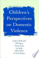 Children's perspectives on domestic violence / Audrey Mullender [and others].