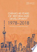 China's 40 years of reform and development : 1978-2018 / edited by Ross Garnaut, Ligang Song and Cai Fang.