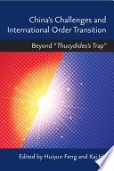 China's challenges and international order transition : beyond "Thucydides's trap" /