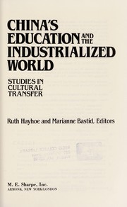 China's education and the industrialized world : studies in cultural transfer /