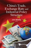 China's trade, exchange rate and industrial policy structure