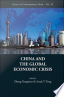 China and the global economic crisis / edited by Zheng Yongnian & Sarah Y. Tong.