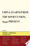 China learns from the Soviet Union, 1949-present