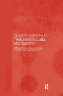 Chinese enterprise, transnationalism, and identity / edited by Edmund Terence Gomez and Hsin-Huang Michael Hsiao.