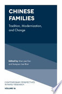 Chinese families : tradition, modernisation, and change /