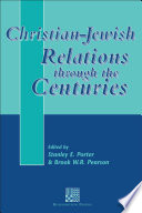 Christian-Jewish relations through the centuries /