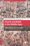 Church and belief in the Middle Ages : popes, saints, and crusaders /