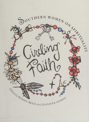 Circling faith : southern women on spirituality /