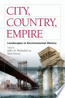 City, country, empire : landscapes in environmental history /