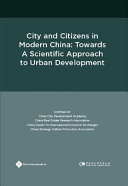 City and Citizens in Modern China : Towards a Scientific Approach to Urban Development /