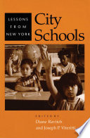 City schools : lessons from New York / edited by Diane Ravitch and Joseph P. Viteritti.