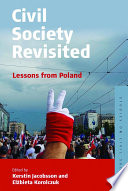 Civil society revisted : lessons from Poland /
