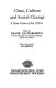 Class, culture, and social change : a new view of the 1930's / edited by Frank Gloversmith ; with a foreword by Asa Briggs.